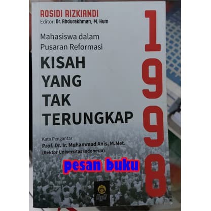

MUST HAVE!! BUKU MAHASISWA DALAM PUSARAN REFORMASI 1998 KISAH YANG TAK TERUNGKAP TERBARU
