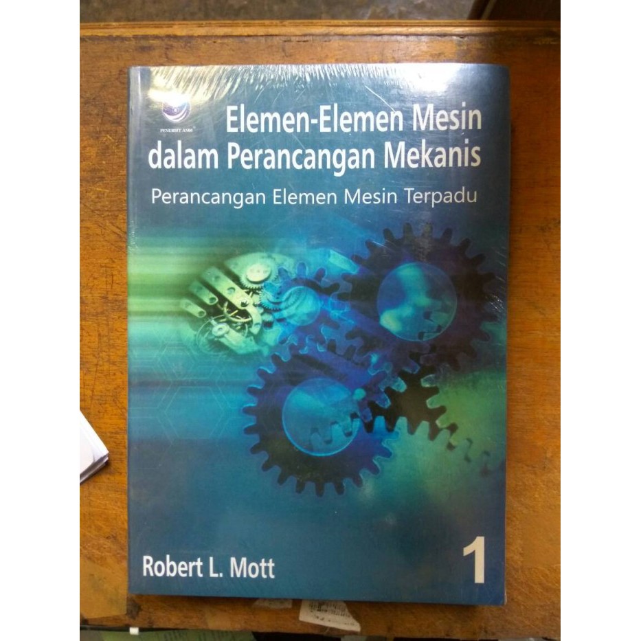 Jual Elemen Elemen Mesin Dalam Perancangan Mesin Jilid 1 Robert L Mott ...