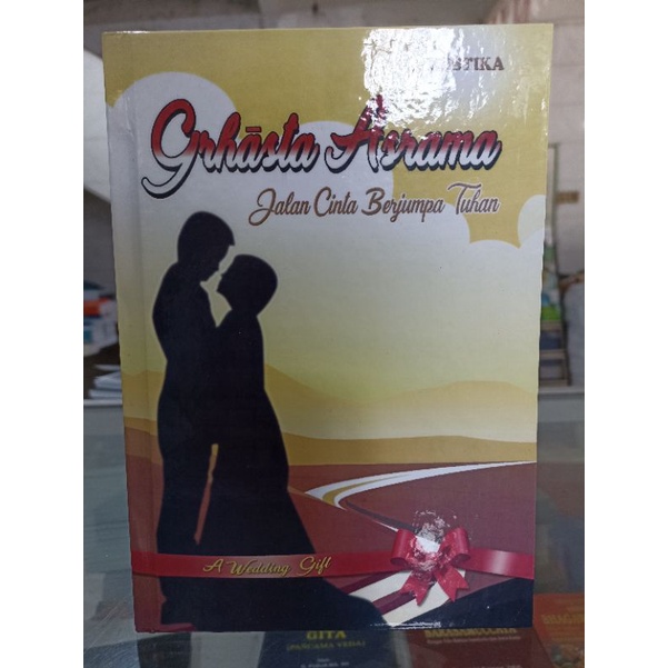 Grahasta Asrama Jalan Cinta Berjumpa Tuhan