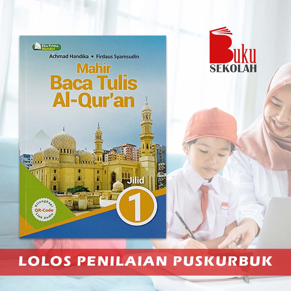 BUKU MAHIR BTQ KELAS 1 MAHIR BACA DAN TULIS AL-QUR'AN UNTUK SD/MI