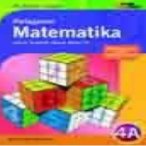 Buku Sekolah - Buku Matematika Kelas 4A Ktsp 2006 Penerbit Erlangga Penulis M Khafid