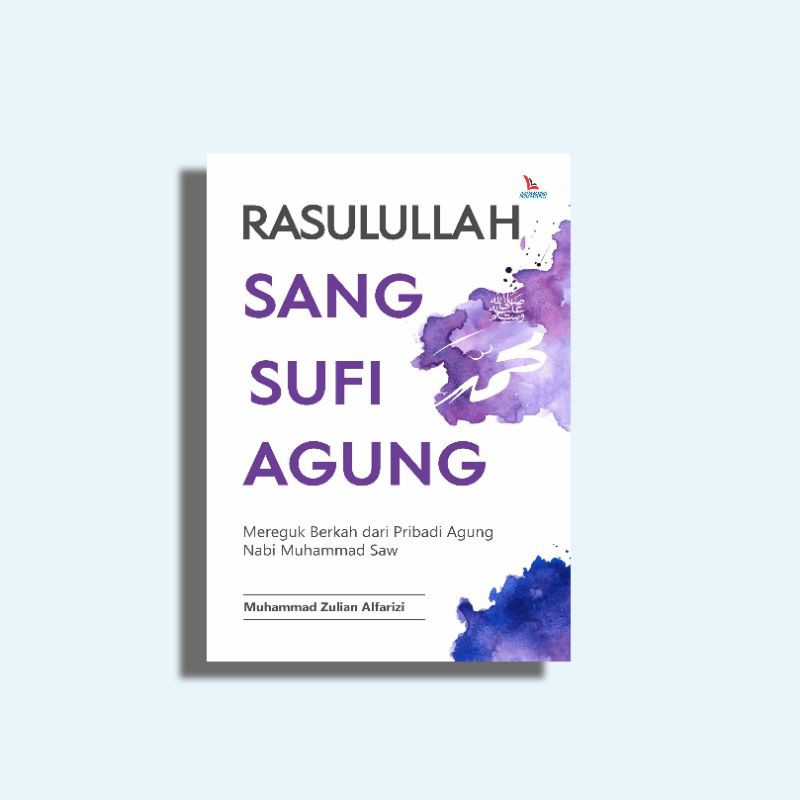 Rasulullah sang sufi agung