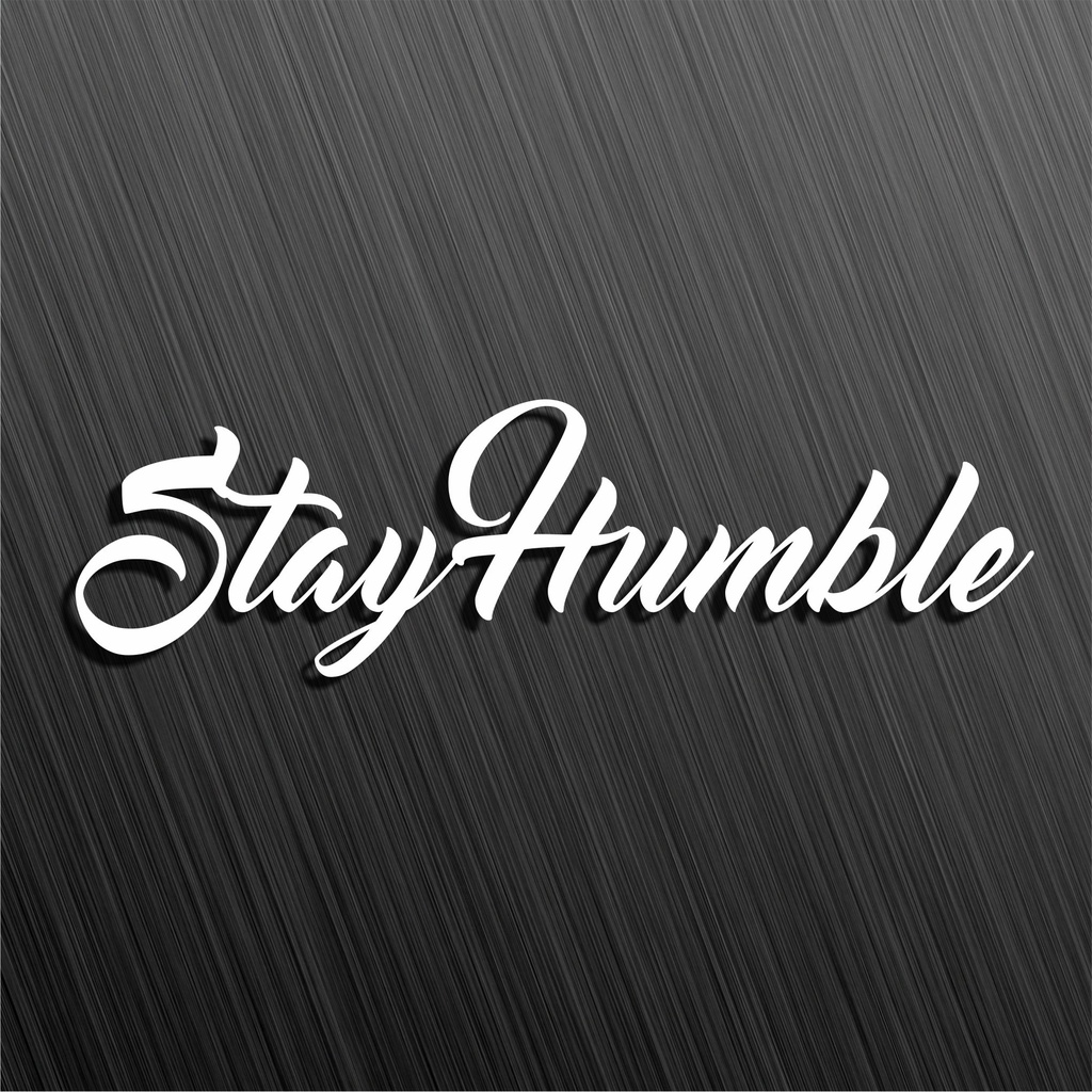 Stiker Cutting Stay Humble / Sticker Scoopy Vario Nmax PCX