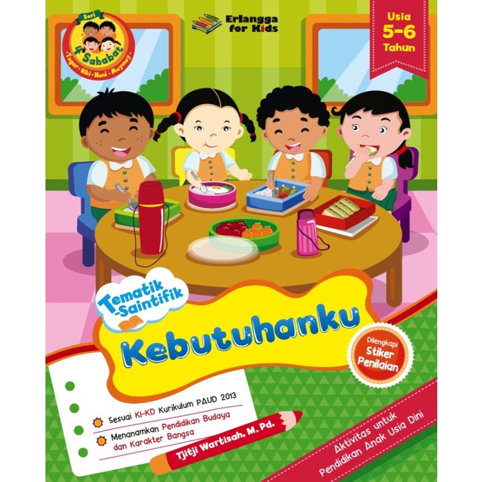 [ERL] 4Sahabat-Tematik Saintifik: Kebutuhanku 5-6Th