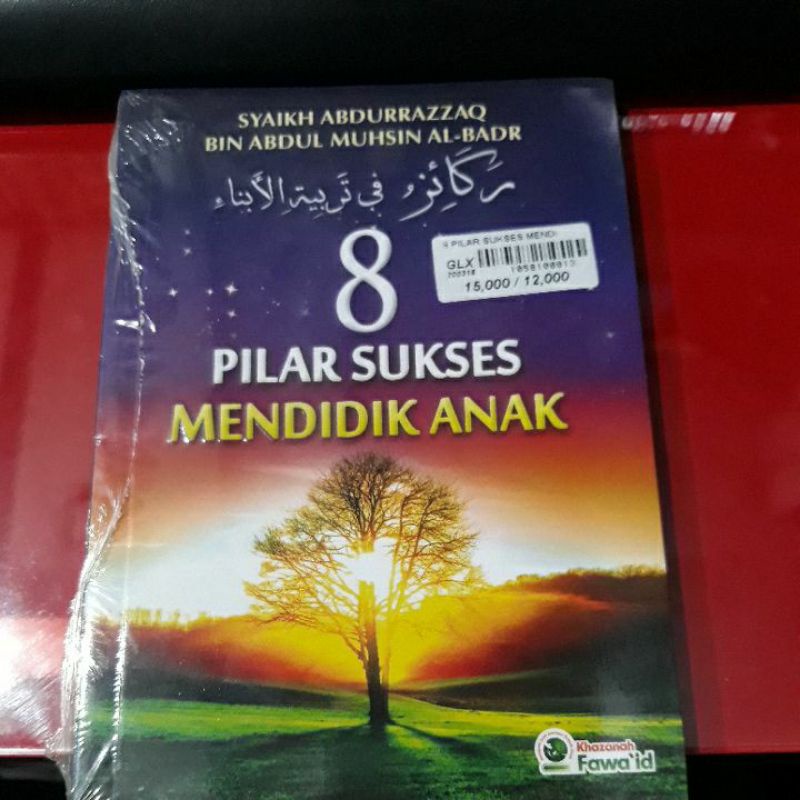 8 PILAR SUKSES MENDIDIK ANAK