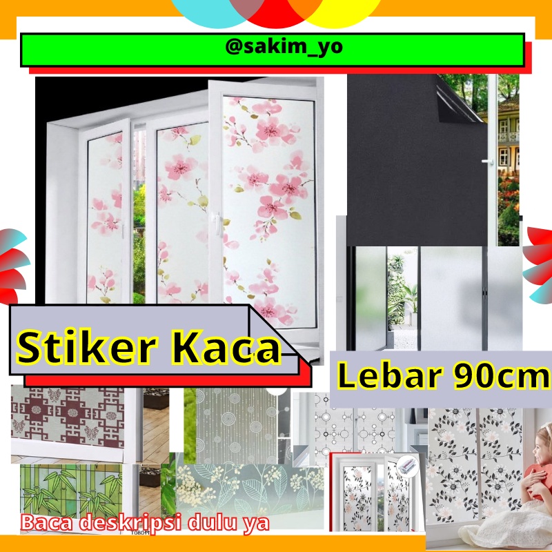 STICKER STIKER PINTU JENDELA KACA LEBAR 90CM WALLPAPER WALPAPER FILM DEKORASI RUMAH KAMAR MANDI SANB