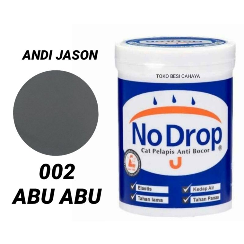 CAT NO DROP PELAPIS ANTI BOCOR NO 002 ABU ABU KEMASAN 4 KG CAT WATERPROFING NO 1 DI INDONESIA