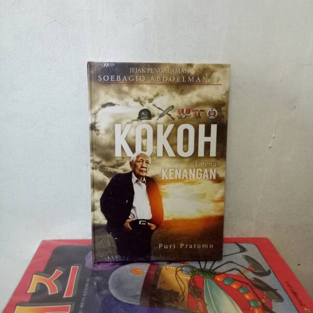 

Original Hardcover Buku Jejak Pengalaman Soebagio Abdoelmanap Kokoh Karena Kenangan By Puri Pratomo