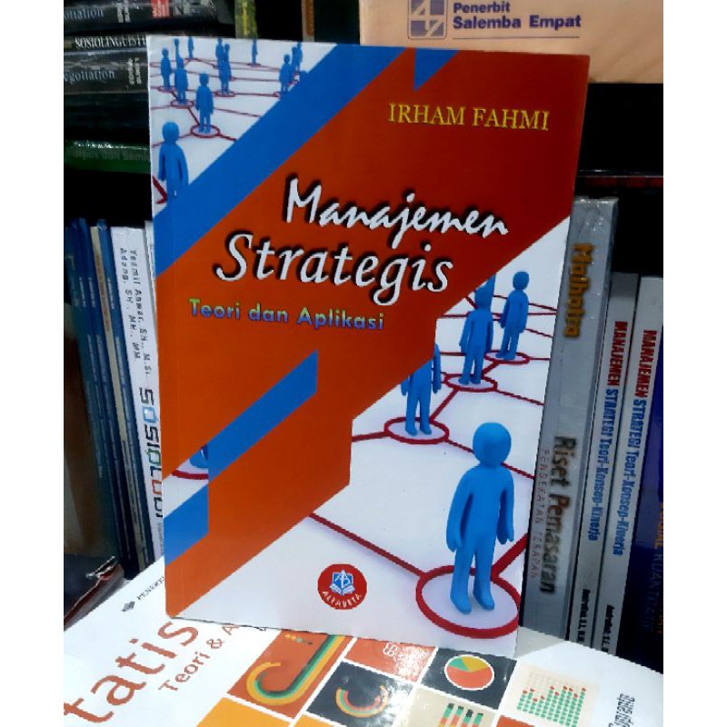 

Buku MANAJEMEN STRATEGIS TEORI DAN APLIKASI