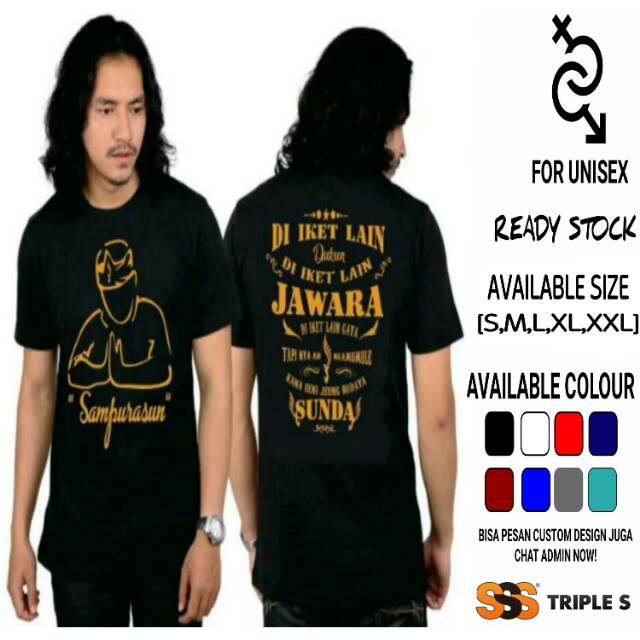 KAOS SAMPURASUN DI IKET LAIN DUKUN LAIN JAWARA TAPI NGAMUMULE BUDAYA KAOS JATIDIRI SUNDA