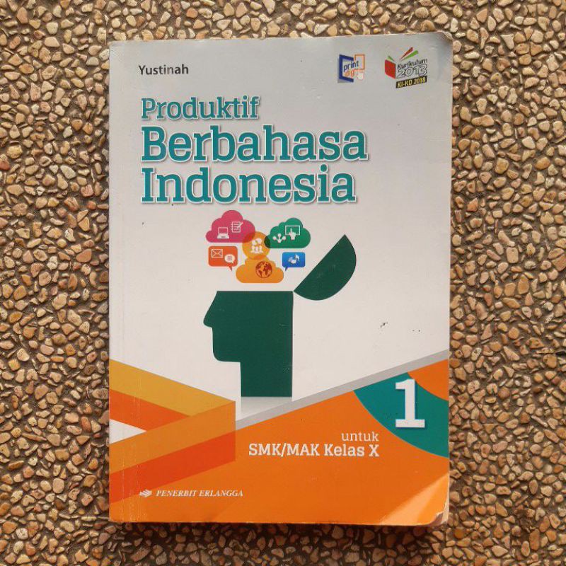 buku Produktif Berbahasa Indonesia Smk kls 10.11.12 revisi kurikulum 13.Ki_Kd-Bahasa 10