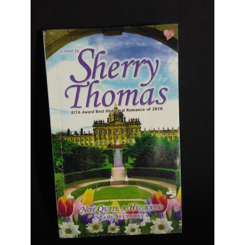 sherry thomas : not quite a husband