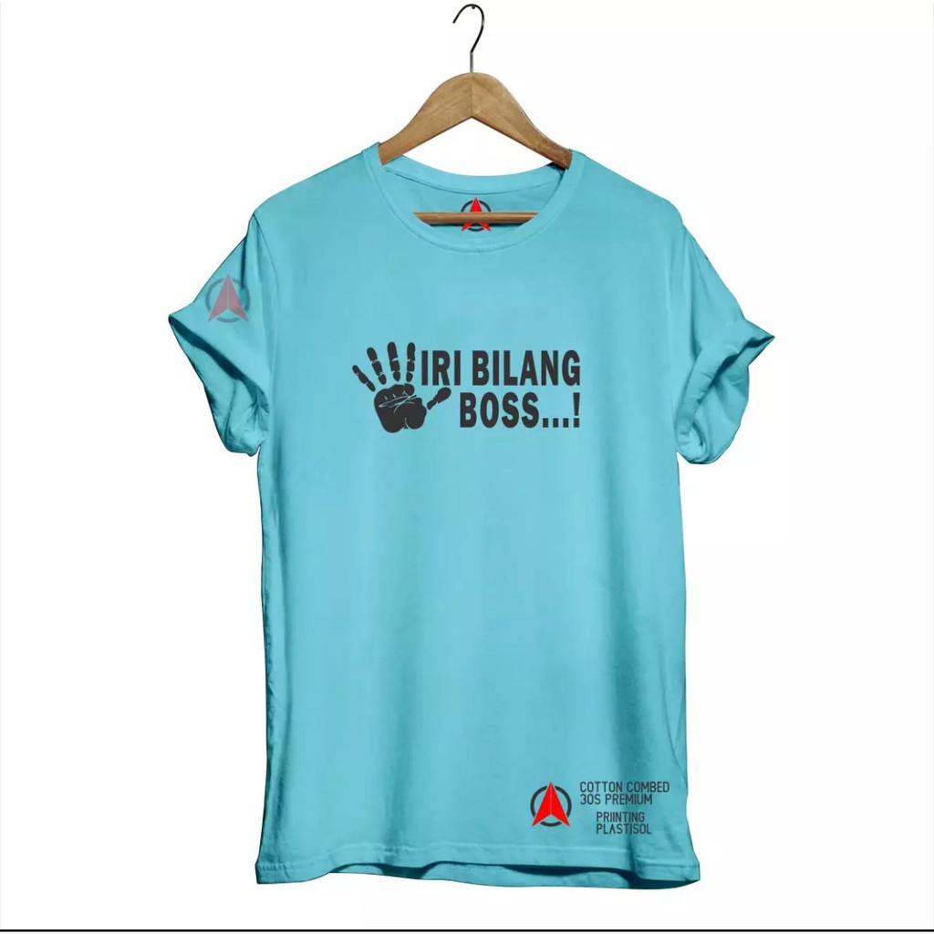 TSHIRT BAJU KAOS DISTRO PRIA WANITA IRI BILANG BOS COTTON COMBED 30S
