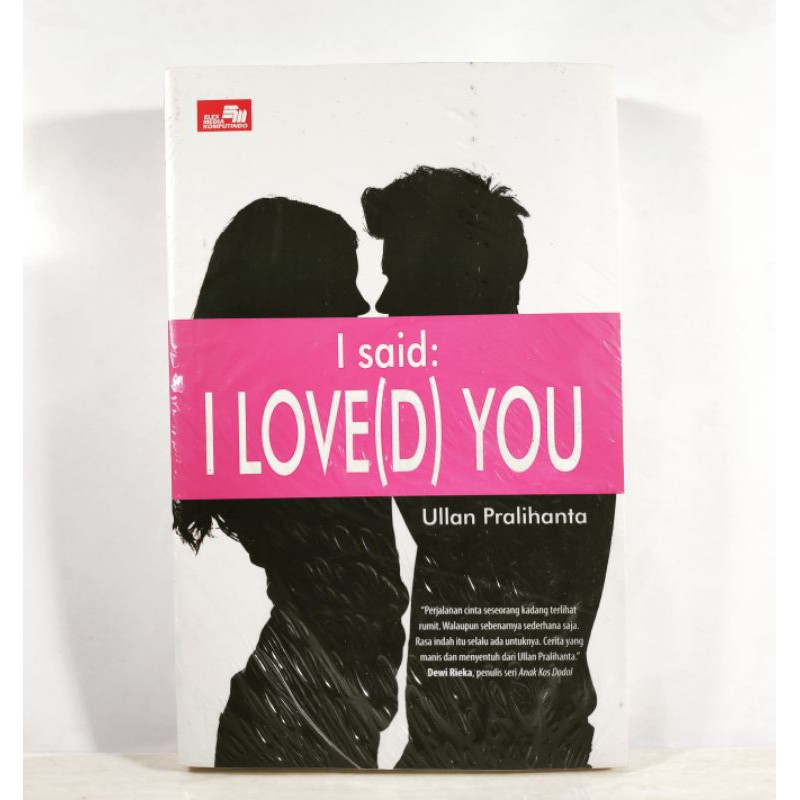 Novel ~ I Said : I Loved You - Ullan Pralihanta