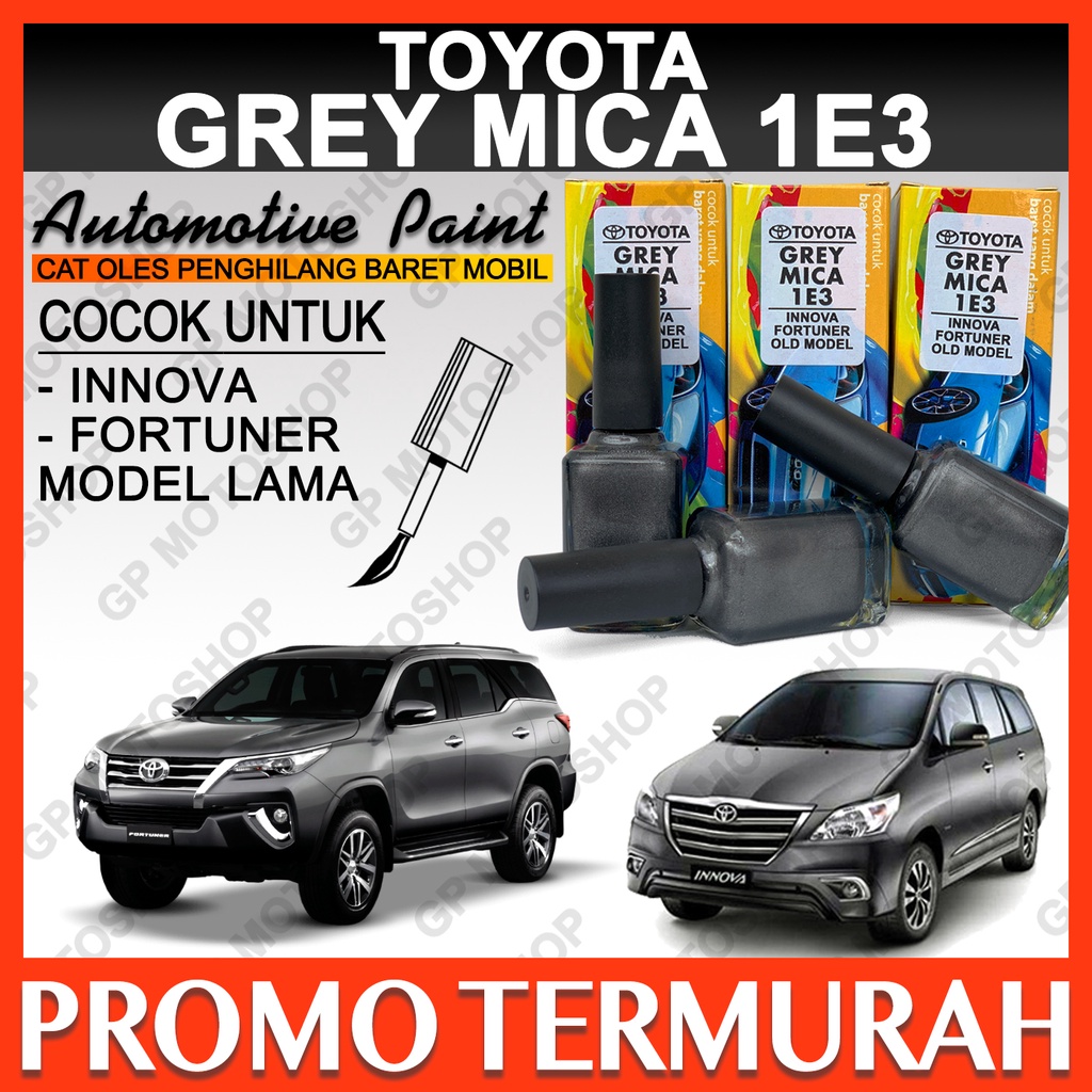 TOYOTA GREY MICA 1E3 CAT OLES PENGHILANG BARET LECET MOBIL ABU-ABU METALIK INNOVA YARIS ETIOS RUSH