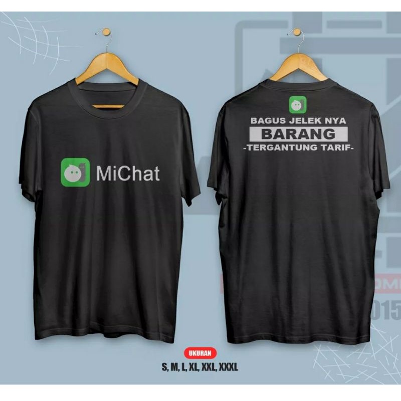 KAOS MICHAT BAGUS JELEKNYA BARANG TERGANTUNG TARIF // KAOS MICHAT