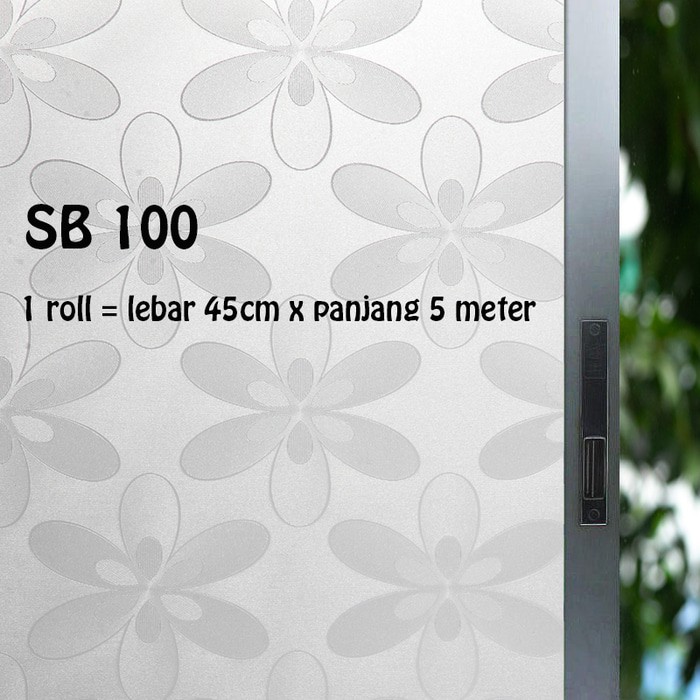 SUNBLAST STIKER KACA SB 100 UK 45CM X 5 METER MOTIF BUNGA STICKER DEKORATIF KACA