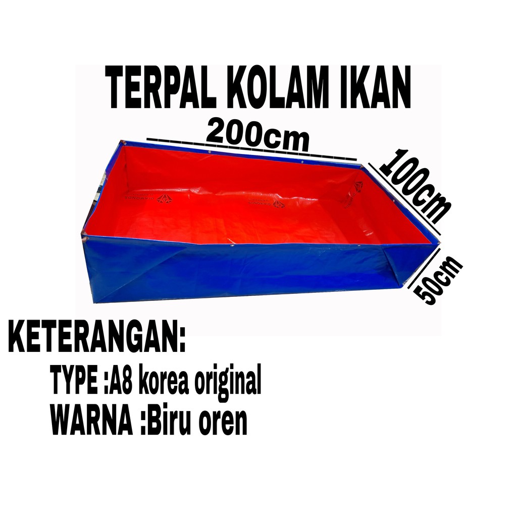 TERPAL KOLAM IKAN UK[200X100X50] TYPE A8 SANGAT COCOK BUAT TERNAK IKAN LELE DAN NILA DLL.