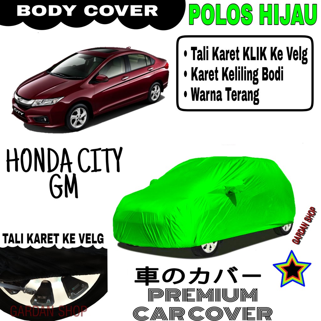 Sarung Mobil HONDA CITY GM Polos HIJAU Body Cover Penutup Body City PREMIUM Hijau