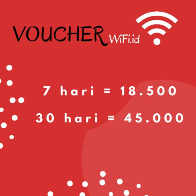 VOUCHER WIFI ID 7Hari/30Hari UNLIMITED