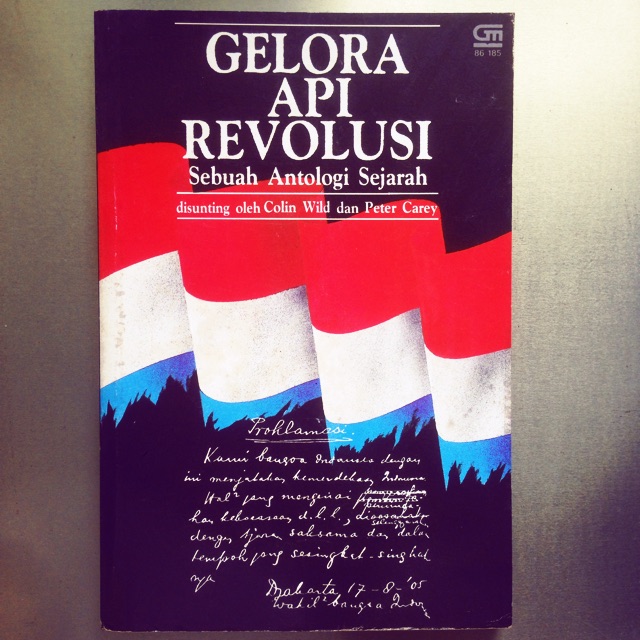 Gelora Api Revolusi sebuah antologi sejarah