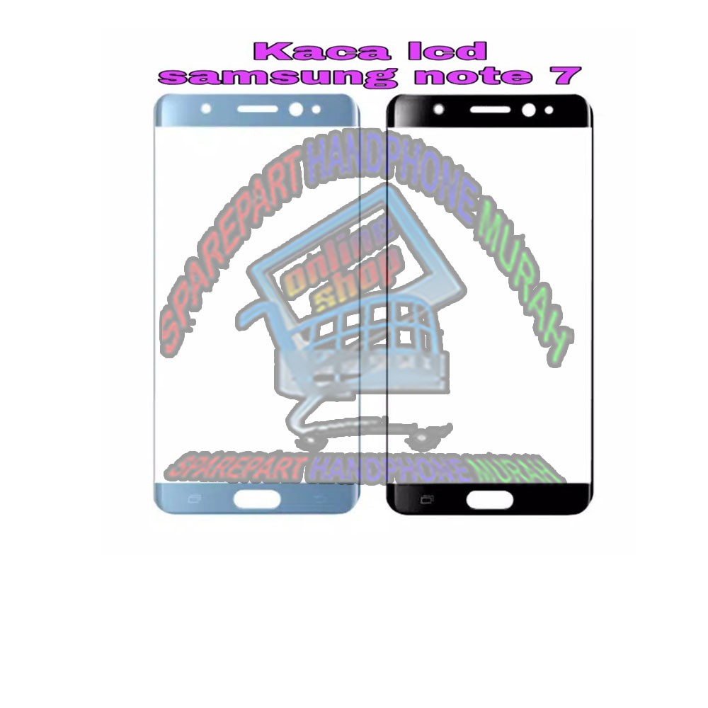 SAMSUNG NOTE 7 NOTE FE KACA DEPAN KACA LCD OUTER GLASS ORIGINAL NEW