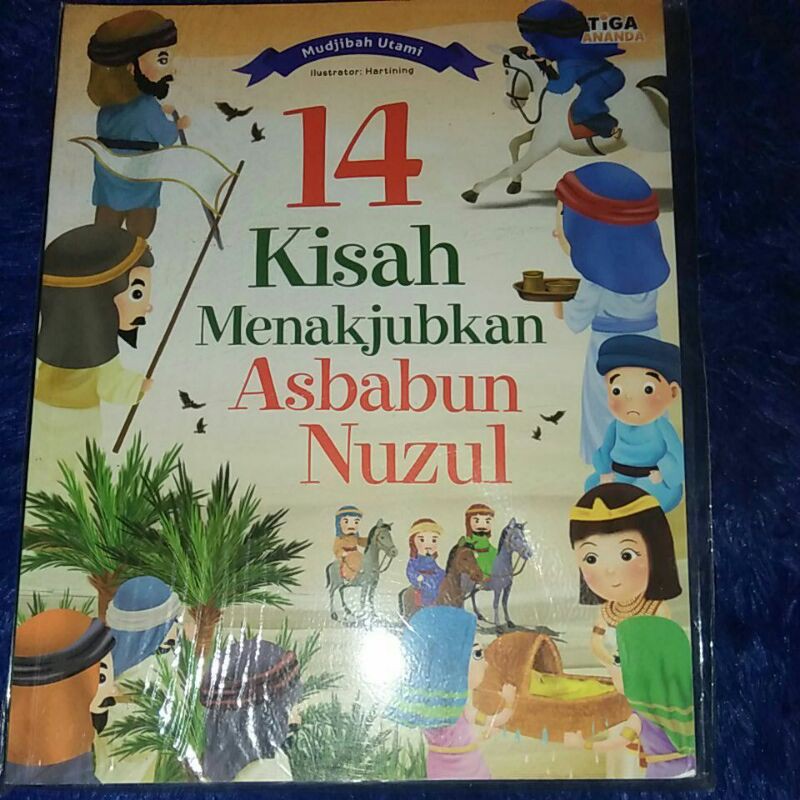 Buku Cerita Anak Islami 14 Kisah Menakjubkan Asbabun Nuzul