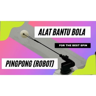 Alat Bola Latihan Pingpong/Tenis Meja (ROBOT), for the best SPIN (gratis 1 bola tambahan)