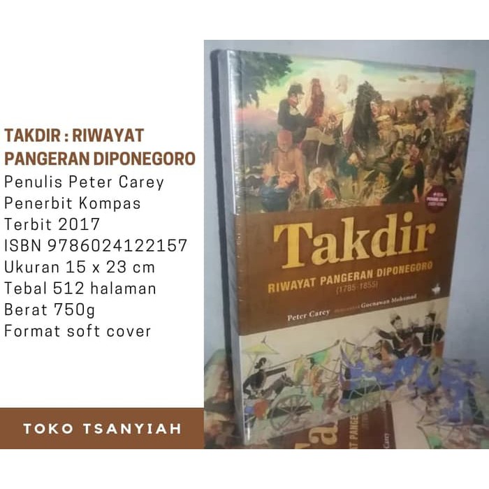 Buku Takdir Riwayat Pangeran Diponegoro 1785 - 1855 Peter Carey