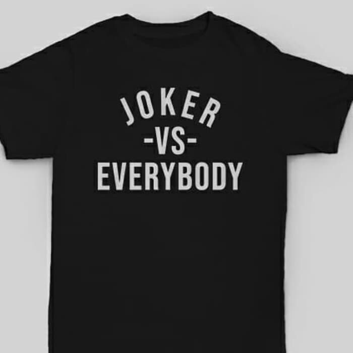 KAOS COMBED 30S JOKER VS EVERYBODY BAJU TSHIRT