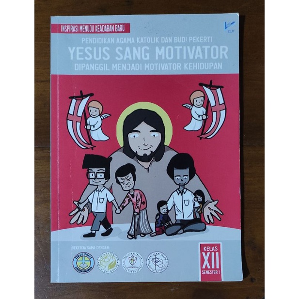 YESUS SANG MOTIVATOR KELAS 12 - PENDIDIKAN AGAMA KATHOLIK DAN BUDI PEKERTI -