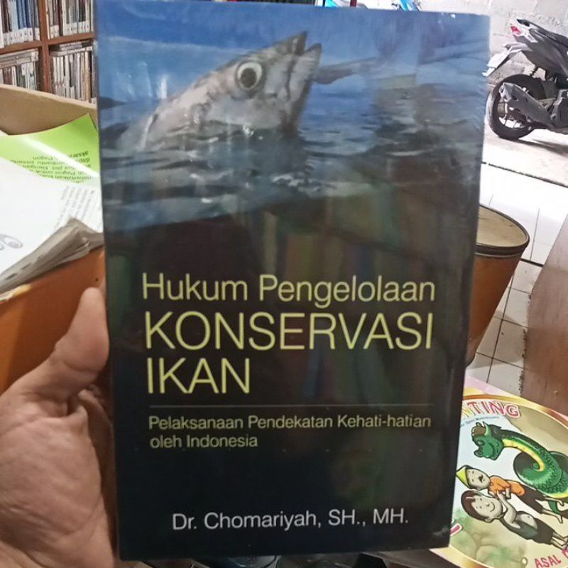 

buku hukum pengelolaan konservasi ikan pelaksanaan pendekatan kehati-hatian oleh Indonesia
