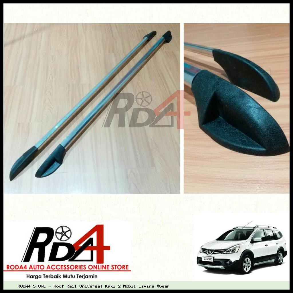 Roof Rail Universal Kaki 2 Mobil Livina XGear