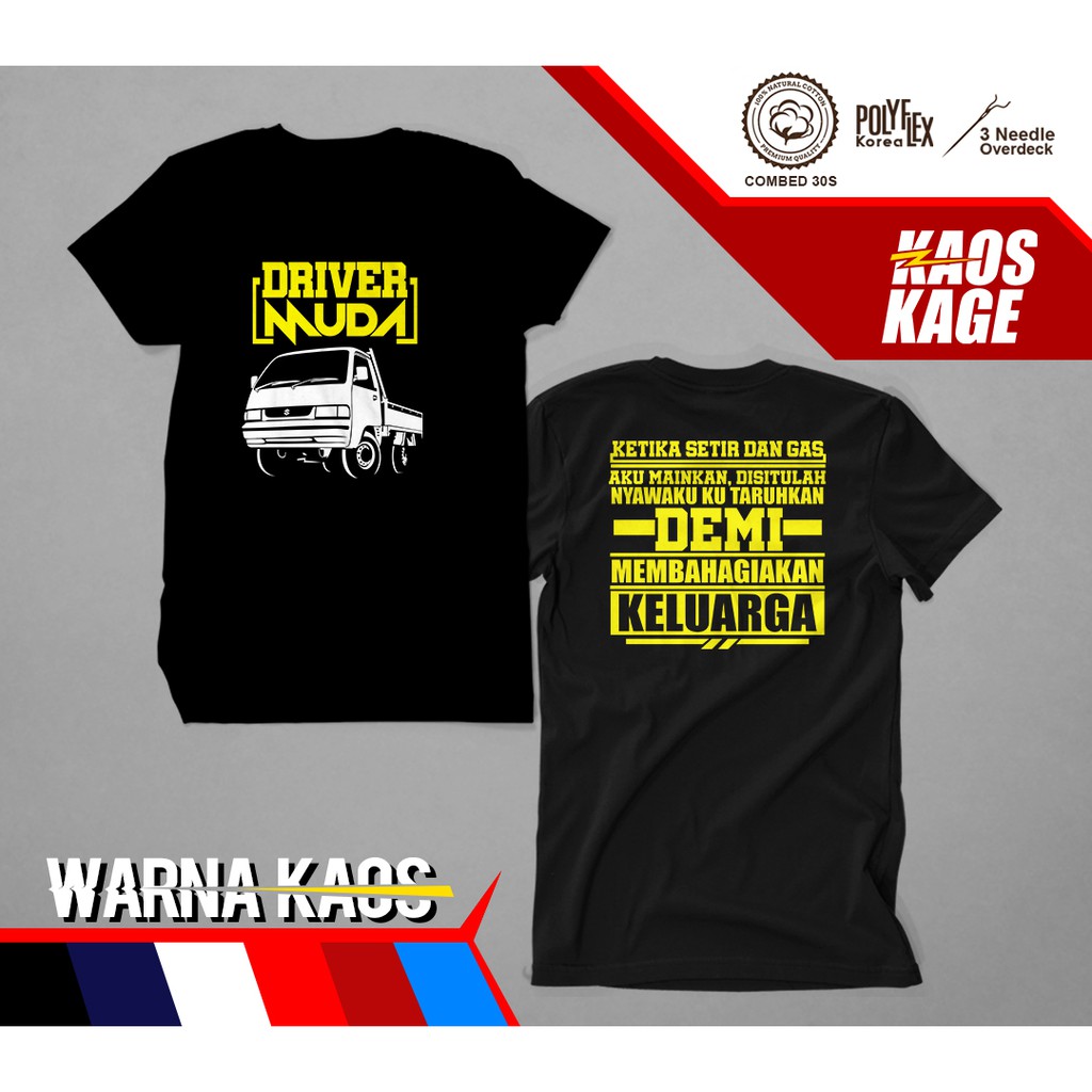Kaos Baju Distro DRIVER MUDA CARRY PICKUP DEMI MEMBAHAGIAKAN KELUARGA 100 % Cotton Combed 30s