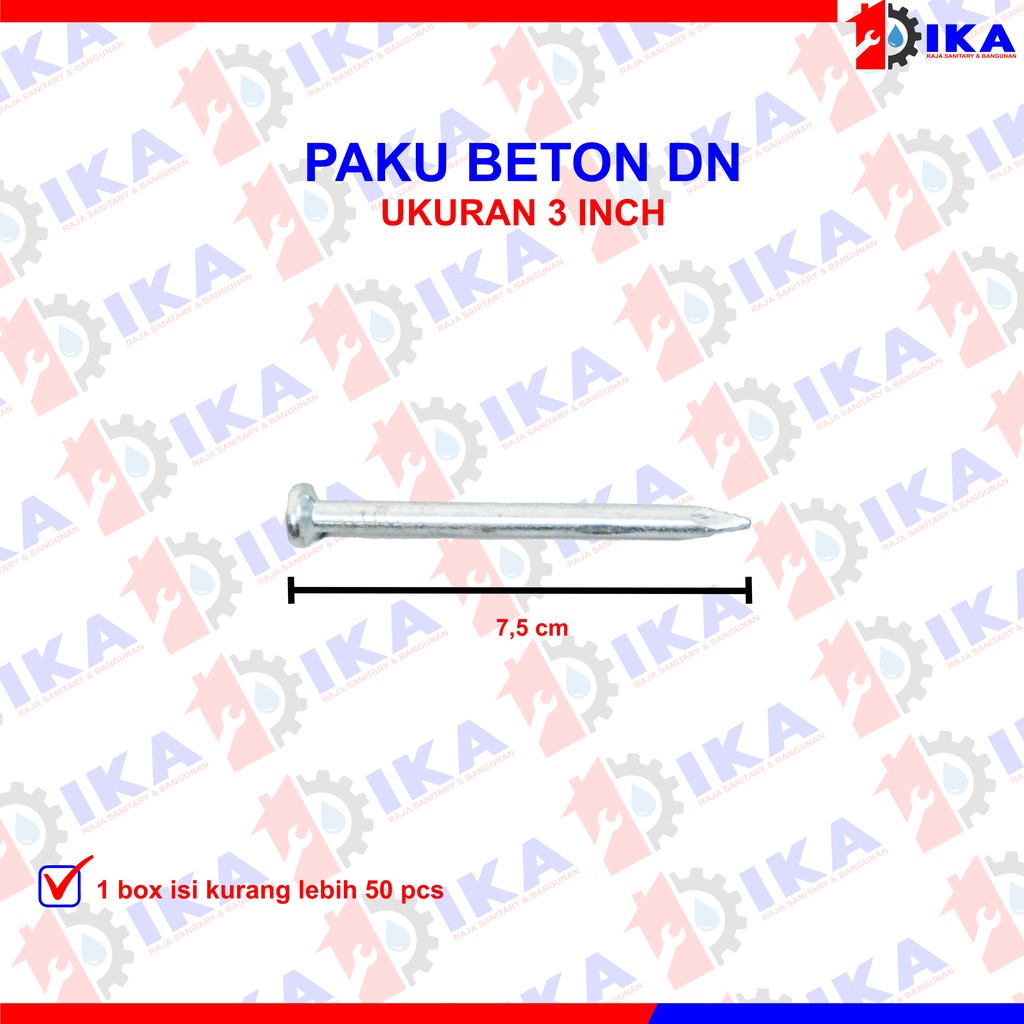 PAKU BETON TEMBOK PUTIH DN CONCRETE NAILS 1&quot; - 1.5&quot; - 2&quot; - 2.5&quot; - 3&quot;- 4&quot; INCH CONCRETE NAIL MURAH