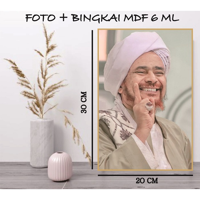 Foto Habib / Foto Habaib / Poster Kiyai / Foster Kiyai Plus Bingkai / Photo Ulama / Poto Habaib /ukuran 20 x 30