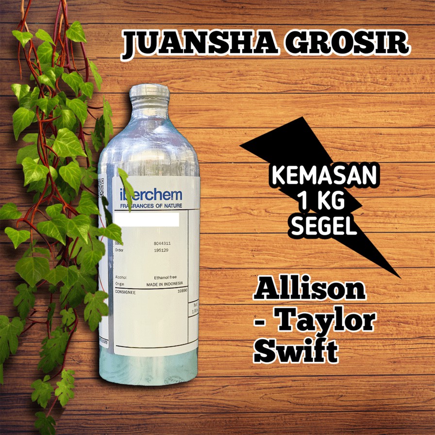 BIBIT PARFUM MURNI || ALLISON - TAYLOR SWIFT || IBERCHEM || 1 KG SEGEL || PARFUM TAYLOR SWIFT