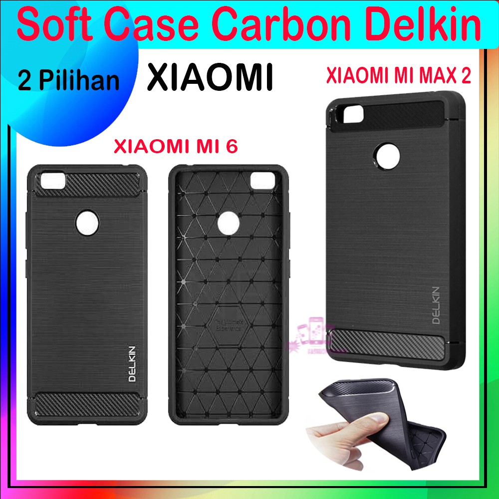 Soft Case Delkin Karbon Xiaomi Mi A1 / Mi 5x Casing Silicone Xiaomi Mi Max 2 Kesing Silikon Case