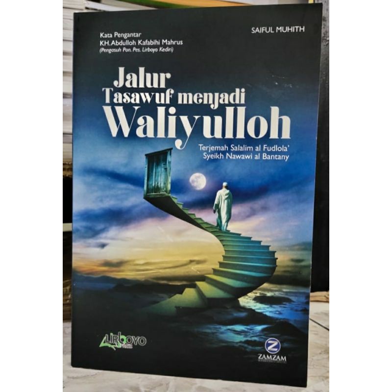 terjemah salalimul fudhola/Terjemah kifayatul atqiya- Jalur Tasawuf Menjadi Waliyullah