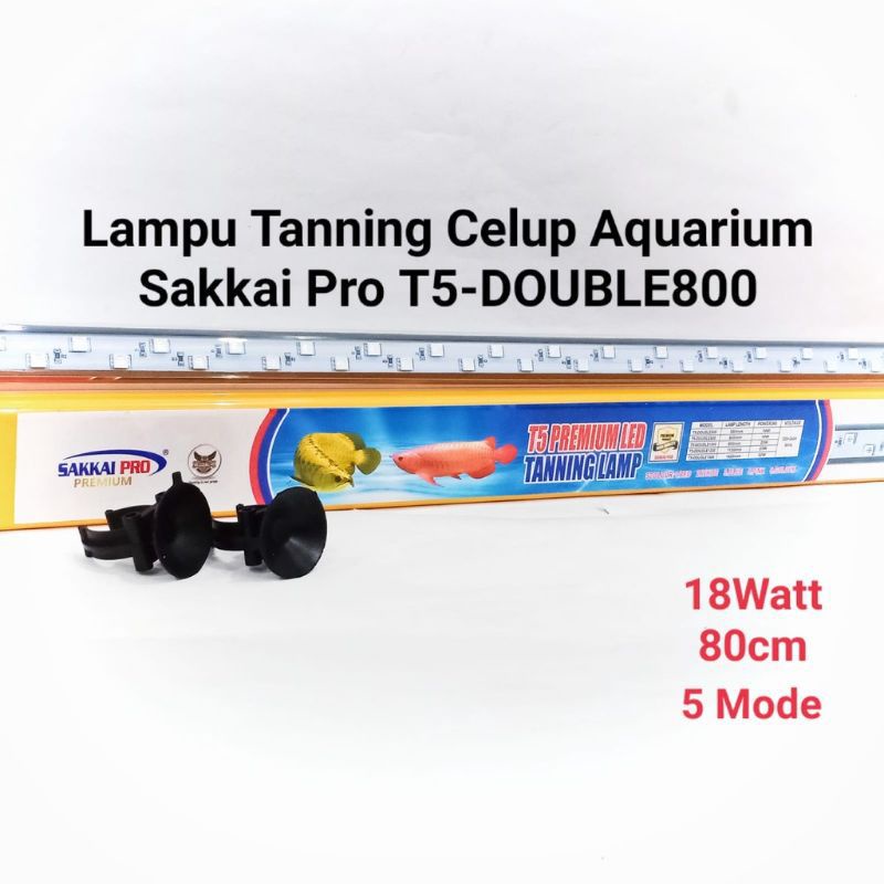 LED TANNING SAKKAI PRO T5-DOUBLE 800 LAMPU TANNING CELUP AQUARIUM SAKKAI PRO LAMPU TANNING ARWANA