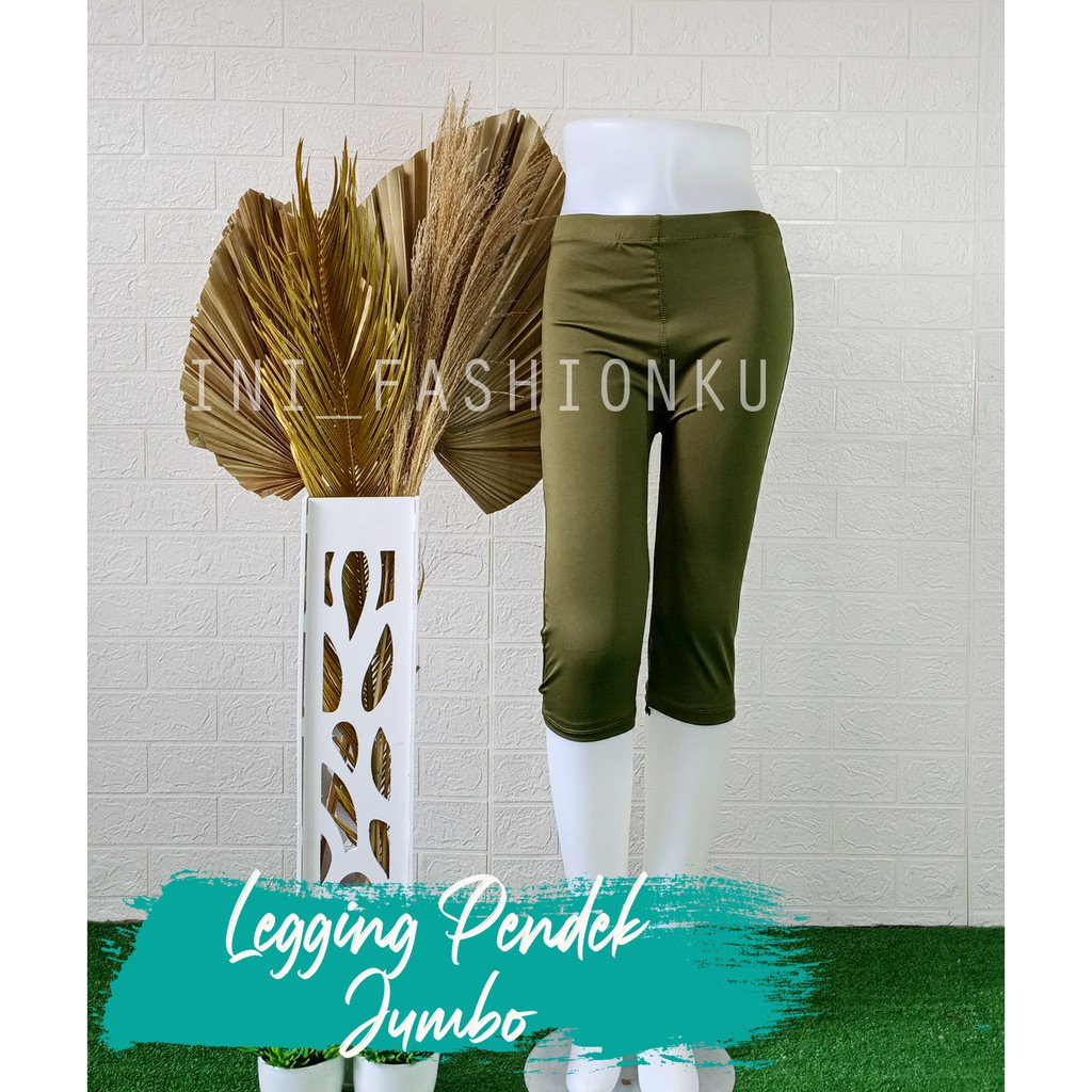 LEGGING PENDEK SPANDEX PREMIUM CELANA LEGING PENDEK UKURAN JUMBO LEJING JUMBO WANITA BISA COD