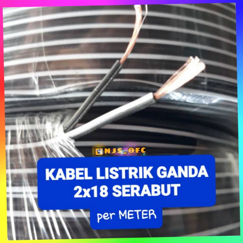 (PER METER) KABEL LISTRIK SERABUT DOUBLE 2x18 SERABUT (hitam-putih) HARGA PER METER