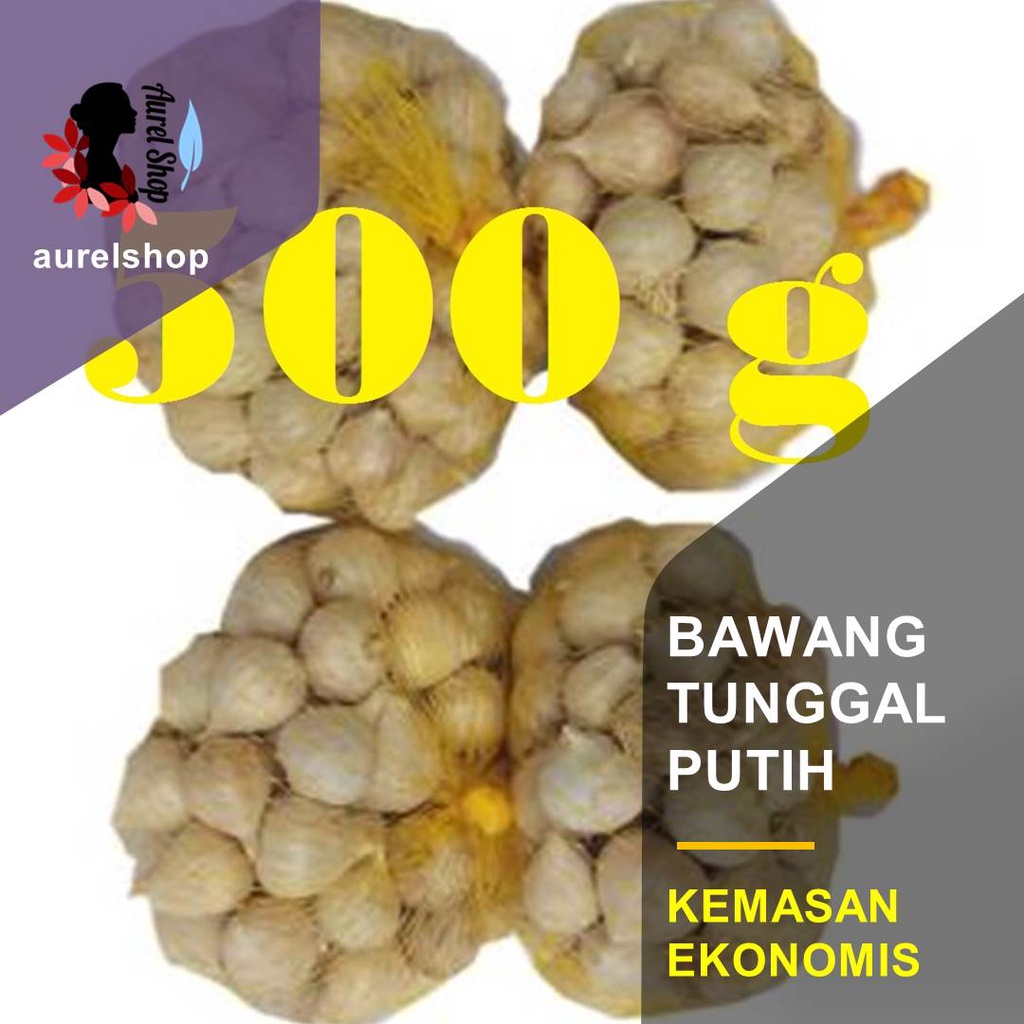 

500 gram Bawang Putih Tunggal varian Kulit Putih