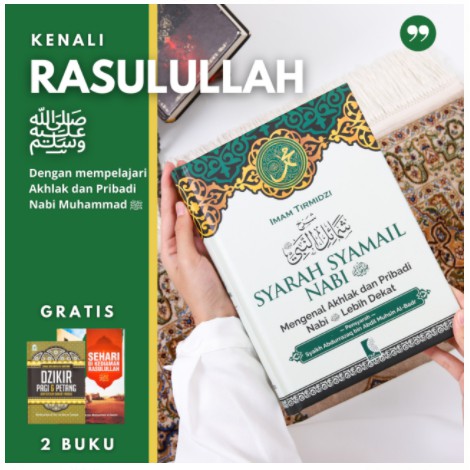 Syarah Syamail Nabi Muhammad - Mengenal Akhlak dan Pribadi Nabi Lebih Dekat