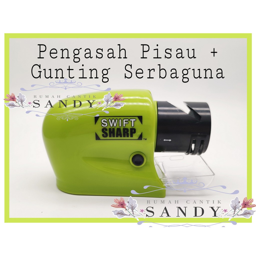 Swifty Sharp ~ Alat Pengasah Pisau &amp; Gunting Otomatis ~ Asah Pisau