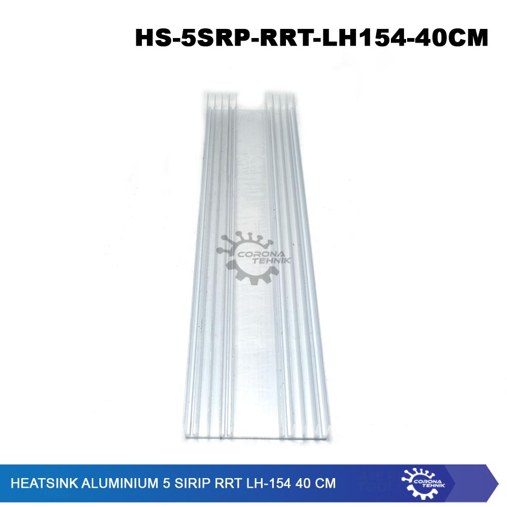 RRT LH-154 - Heatsink Aluminium 5 Sirip  40 cm