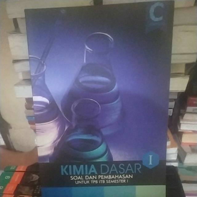 Kimia Dasar 1  Soal dan Pembahasan Untuk TPB ITB Semester 1