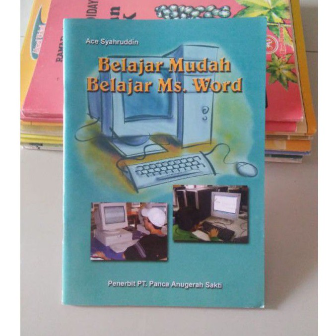 belajar mudah ms.word - buku pengetahuan - buku jadul - buku lawas