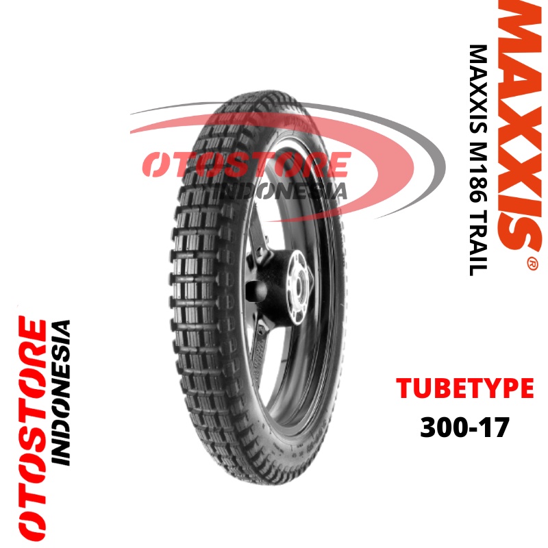 Ban motor Trail MAXXIS M186 300 Ring 17 300-17 Tube Type ban luar motor bebek trail kasar