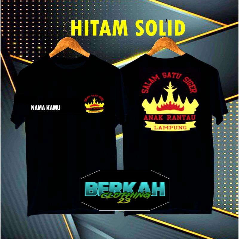 BAJU KAOS LAMPUNG SALAM SATU SIGER ANAK RANTAU (BISA TAMBAH NAMA )